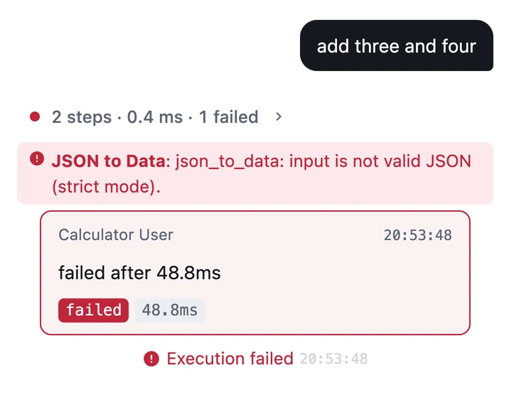 The conversation after a failed run: the message add three and four, a steps line reading 2 steps, 1 failed, and a red notice: JSON to Data: input is not valid JSON
